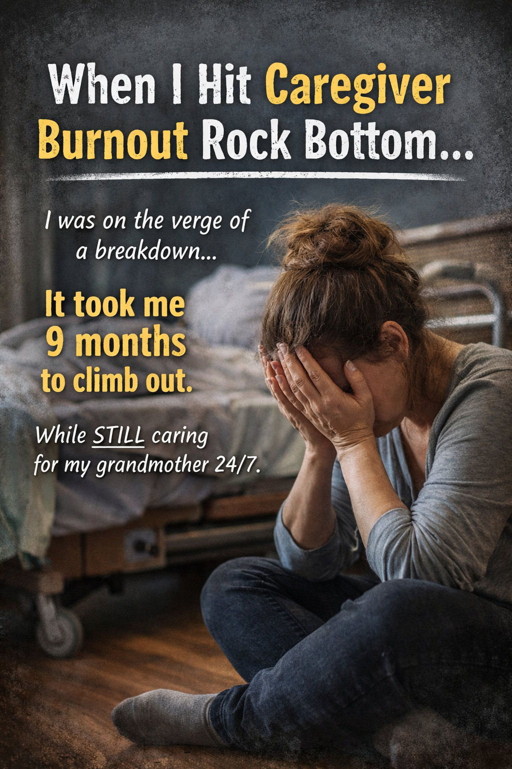 When I Hit Caregiver Burnout Rock Bottom (And How I Pulled Myself Out)